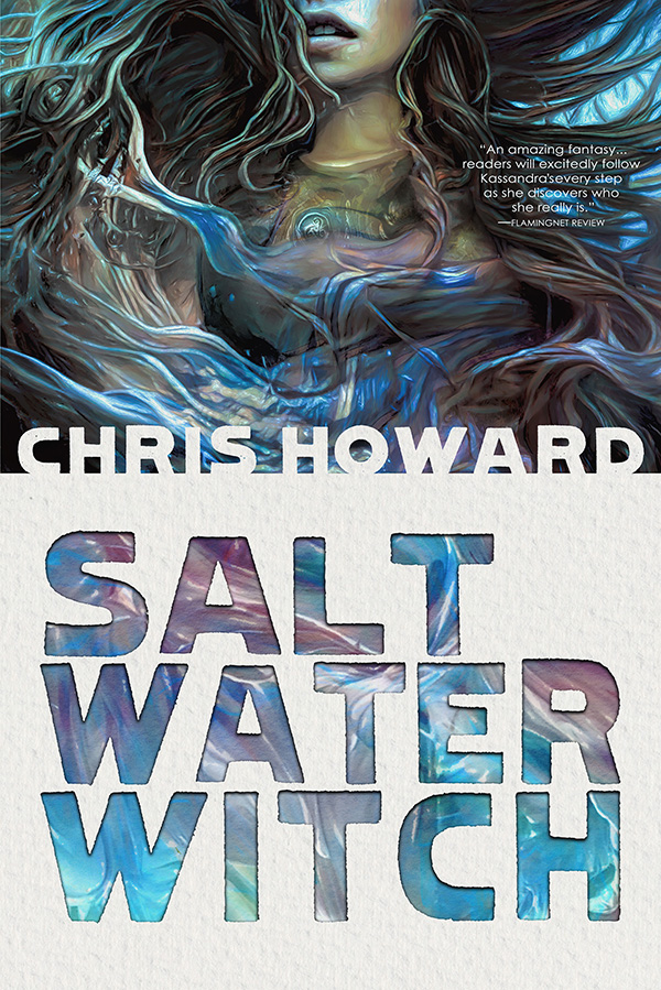 Saltwater Witch  by Chris Howard